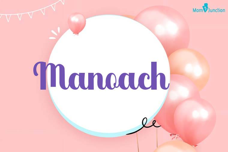 Manoach Birthday Wallpaper
