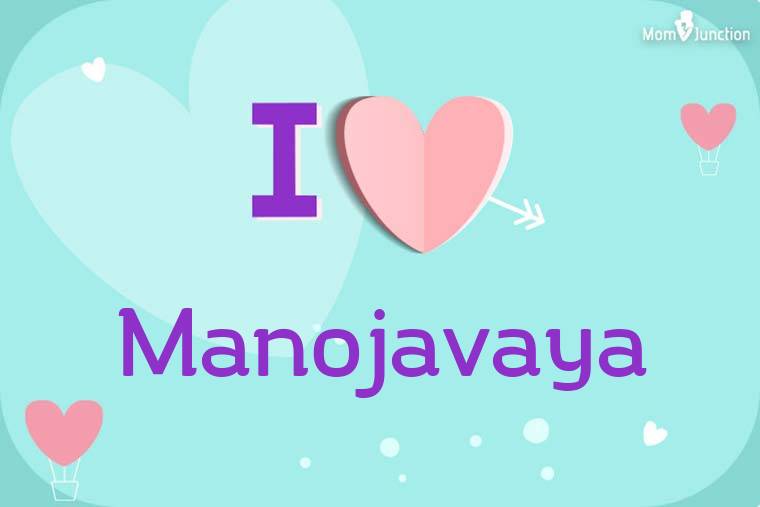 I Love Manojavaya Wallpaper