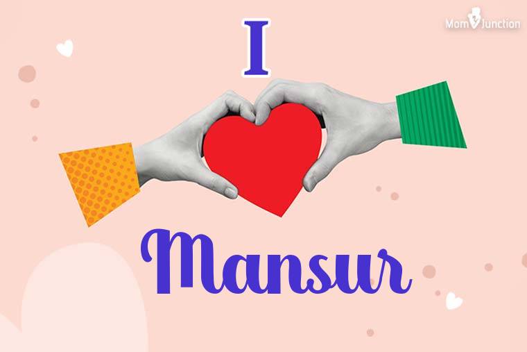 I Love Mansur Wallpaper