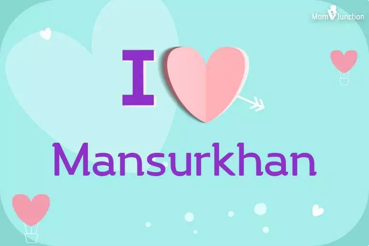 I Love Mansurkhan Wallpaper