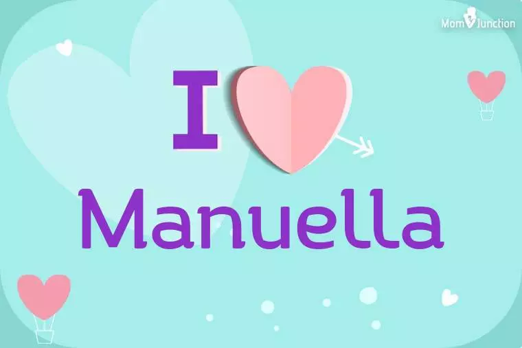 I Love Manuella Wallpaper