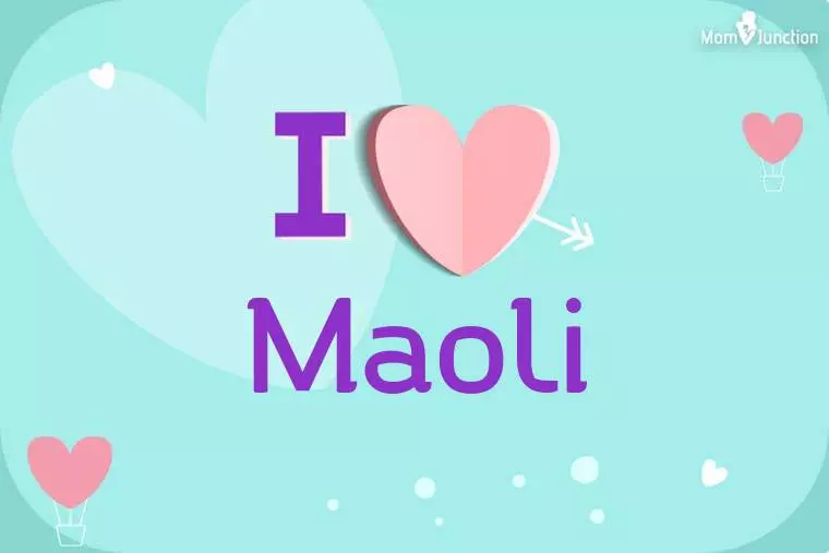 I Love Maoli Wallpaper