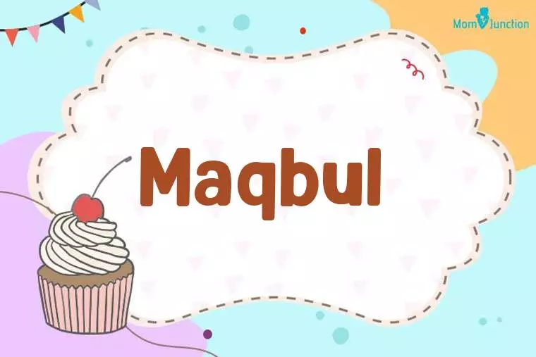 Maqbul Birthday Wallpaper