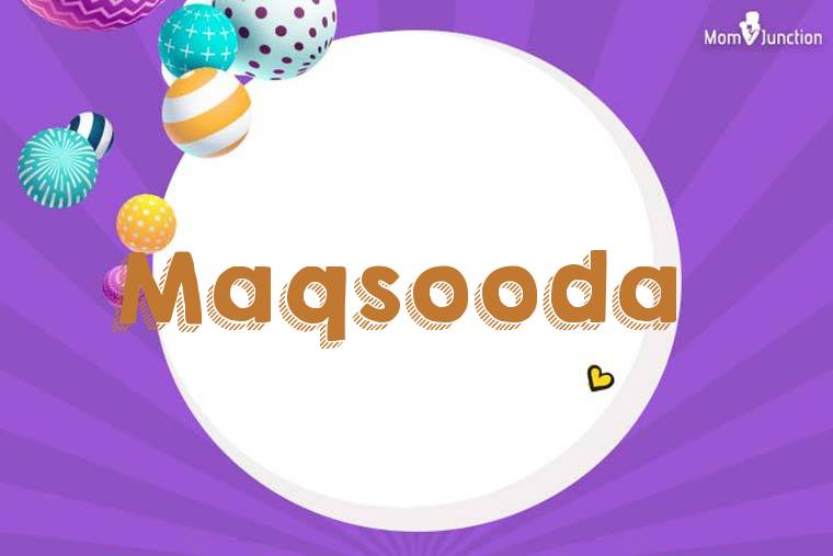 Maqsooda 3D Wallpaper