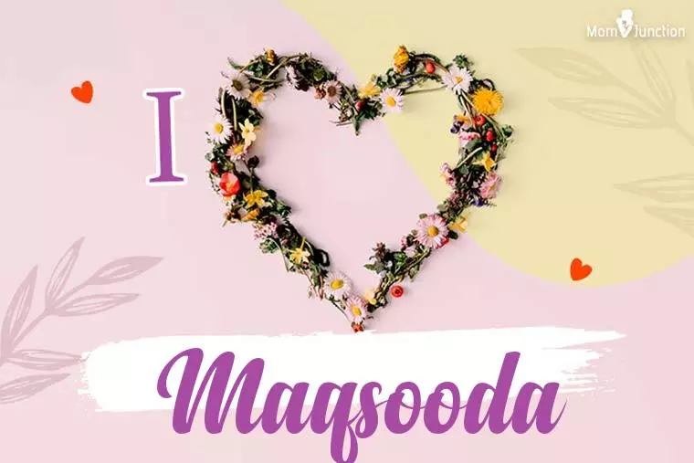 I Love Maqsooda Wallpaper