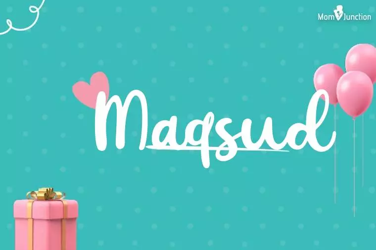 Maqsud Birthday Wallpaper