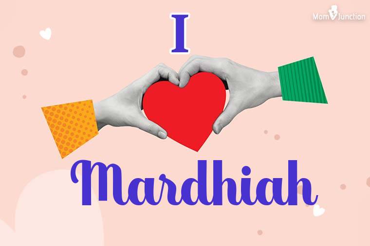 I Love Mardhiah Wallpaper