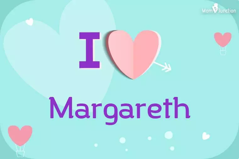 I Love Margareth Wallpaper