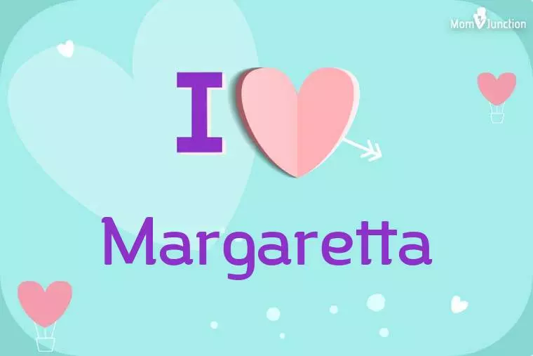 I Love Margaretta Wallpaper