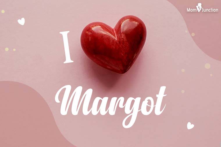 I Love Margot Wallpaper