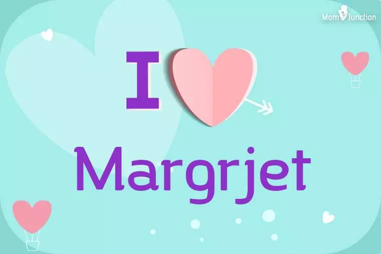 I Love Margrjet Wallpaper