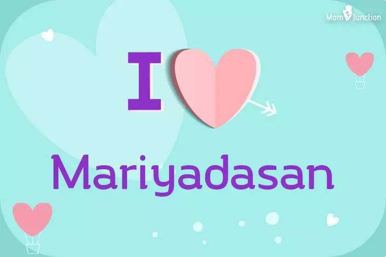 I Love Mariyadasan Wallpaper