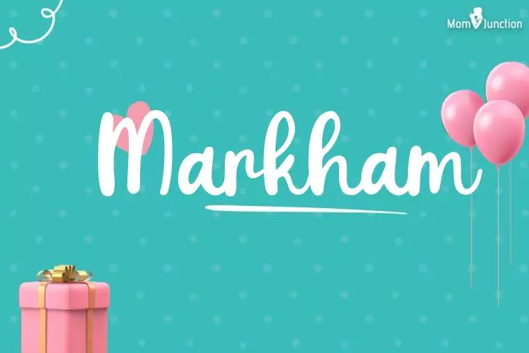 Markham Birthday Wallpaper