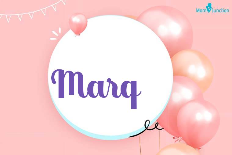 Marq Birthday Wallpaper