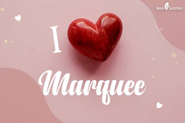 I Love Marquee Wallpaper