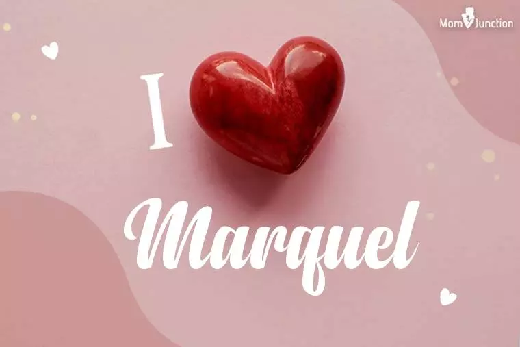 I Love Marquel Wallpaper