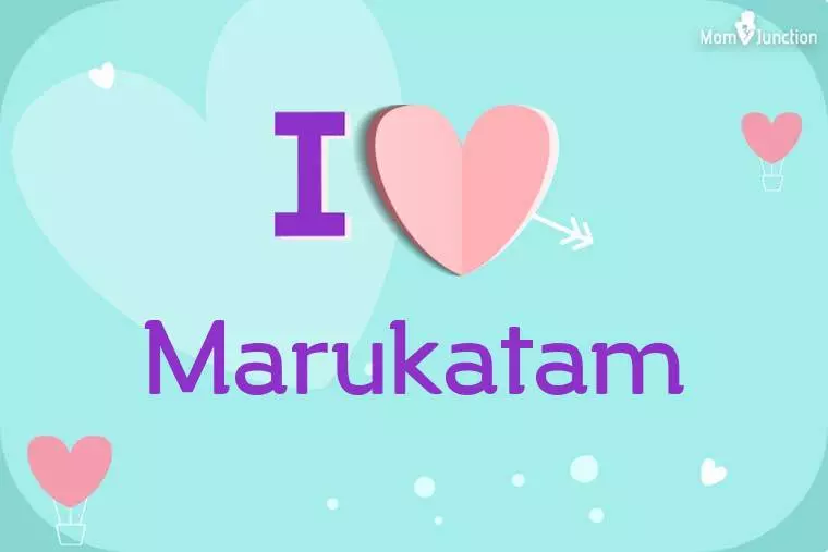 I Love Marukatam Wallpaper