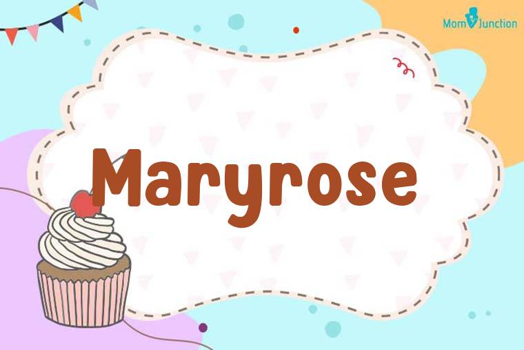 Maryrose Birthday Wallpaper