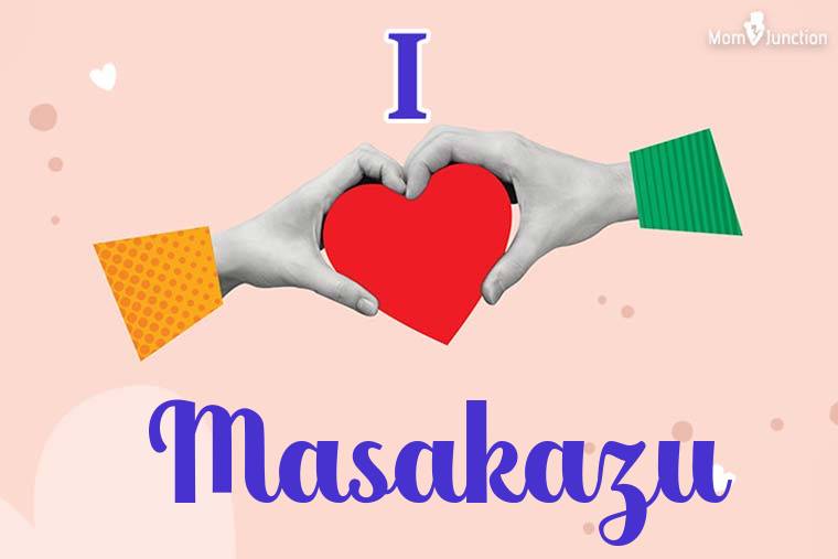 I Love Masakazu Wallpaper