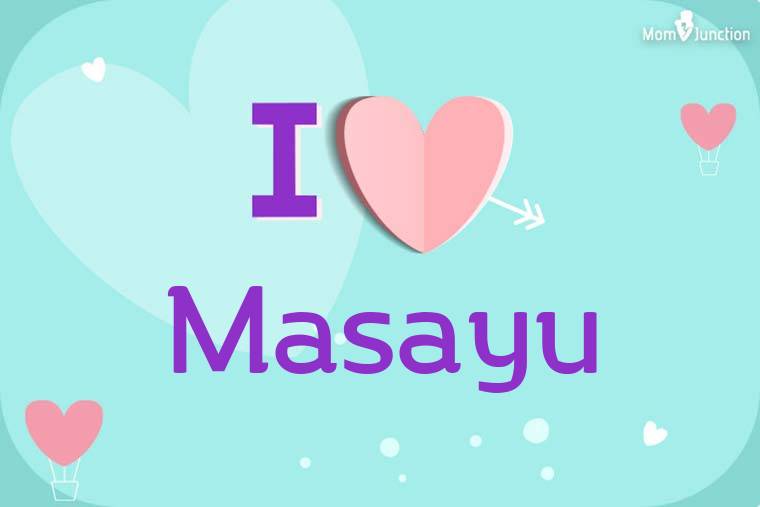 I Love Masayu Wallpaper