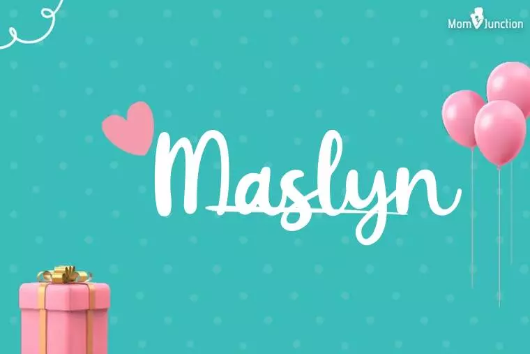 Maslyn Birthday Wallpaper