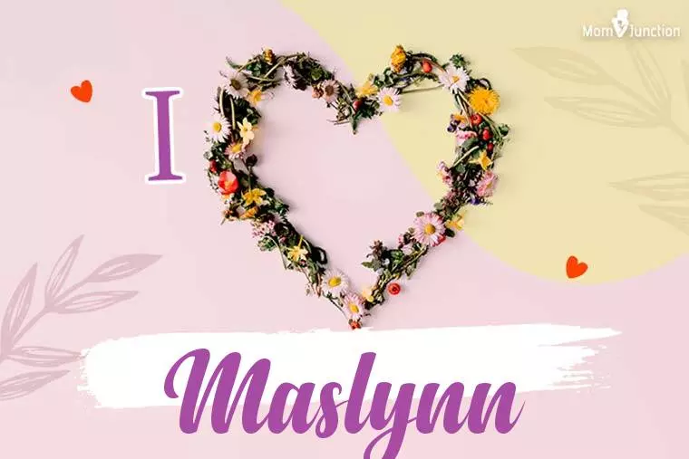 I Love Maslynn Wallpaper