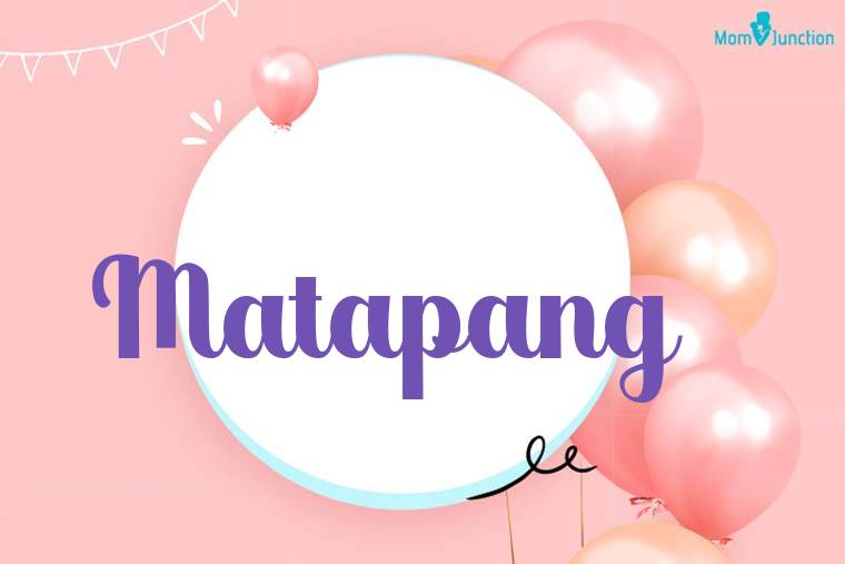 Matapang Birthday Wallpaper