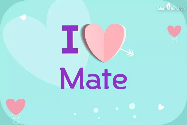 I Love Mate Wallpaper