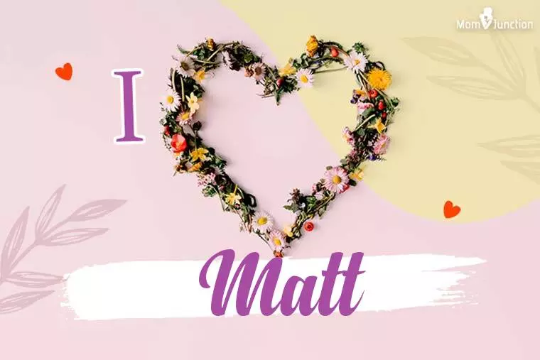 I Love Matt Wallpaper