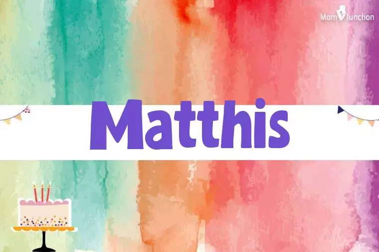 Matthis Birthday Wallpaper