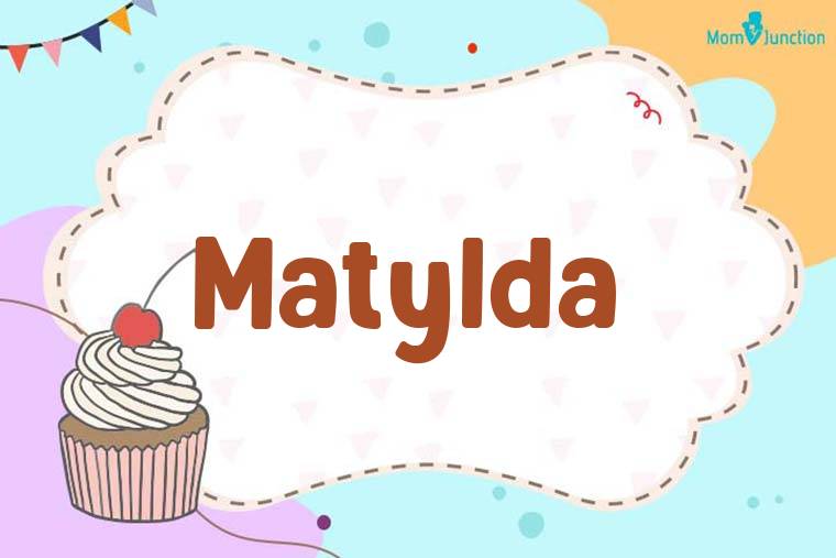 Matylda Birthday Wallpaper