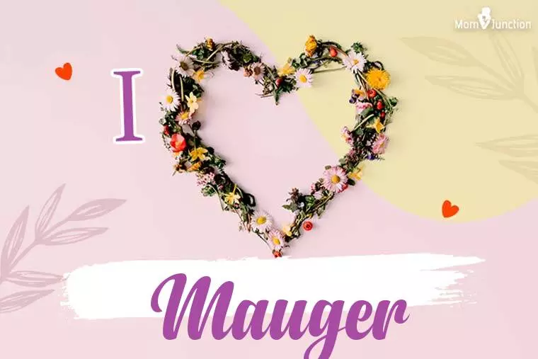 I Love Mauger Wallpaper