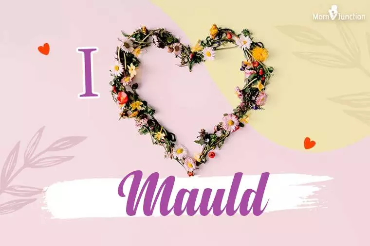 I Love Mauld Wallpaper