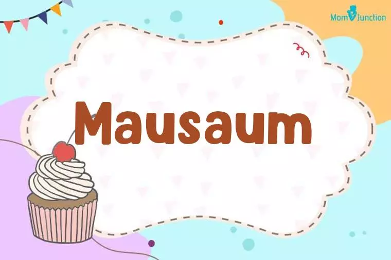 Mausaum Birthday Wallpaper