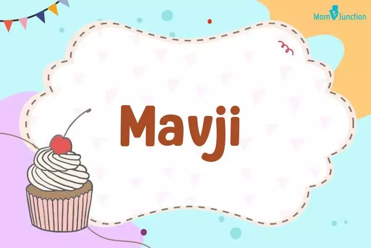 Mavji Birthday Wallpaper