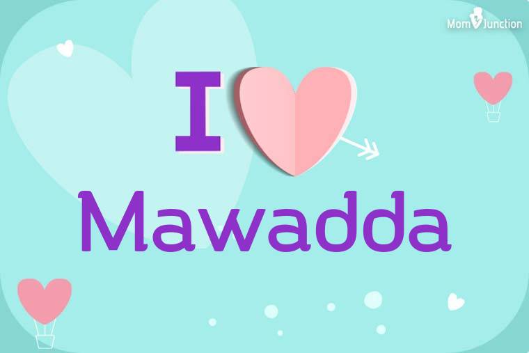 I Love Mawadda Wallpaper