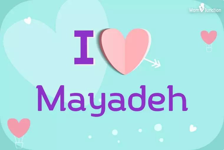 I Love Mayadeh Wallpaper