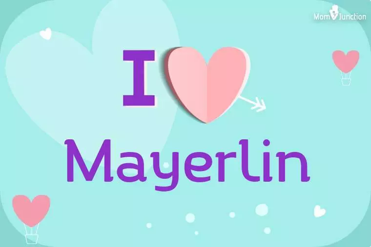 I Love Mayerlin Wallpaper