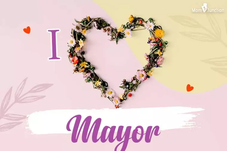 I Love Mayor Wallpaper