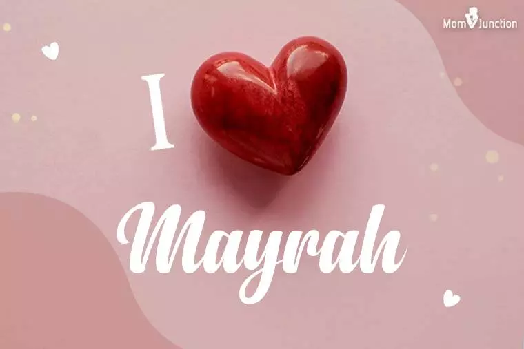 I Love Mayrah Wallpaper