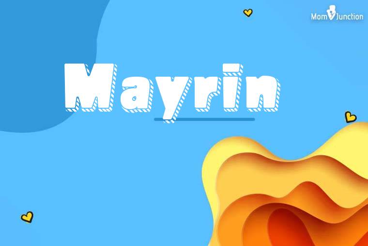 Mayrin 3D Wallpaper