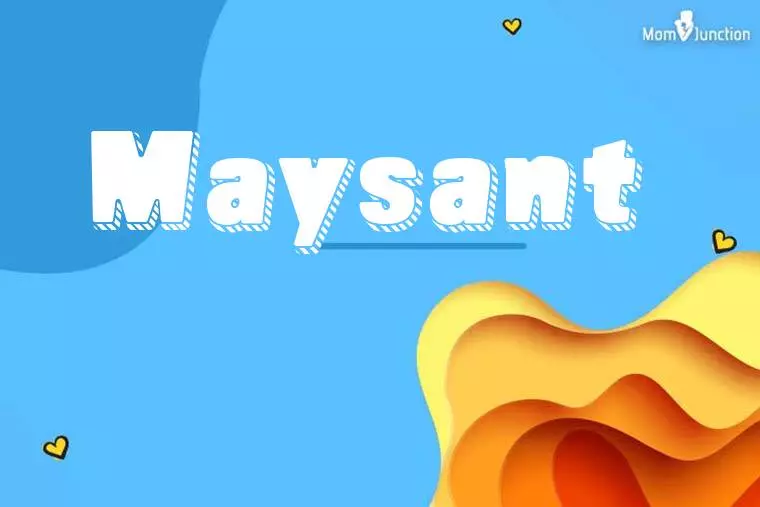 Maysant 3D Wallpaper