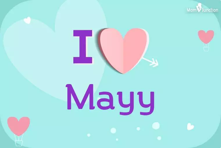 I Love Mayy Wallpaper