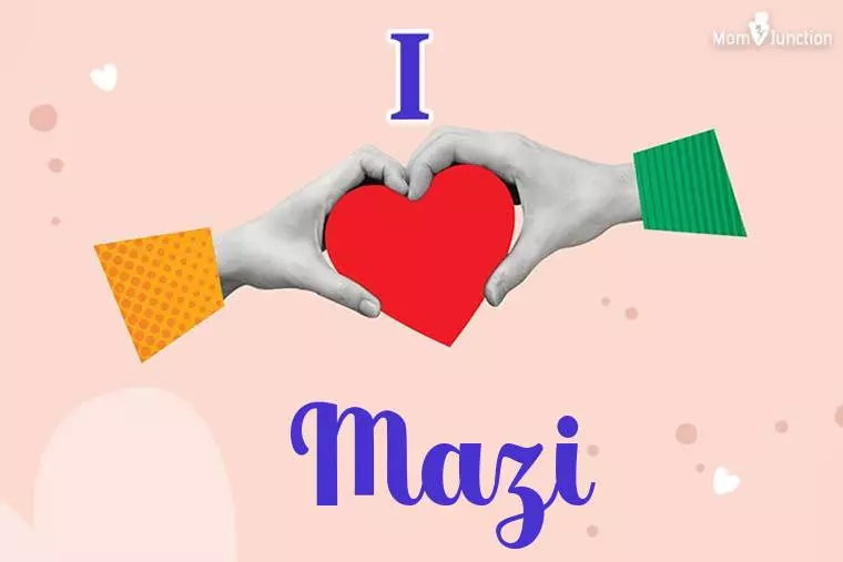 I Love Mazi Wallpaper