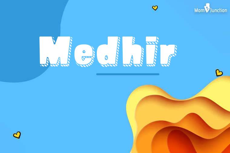 Medhir 3D Wallpaper