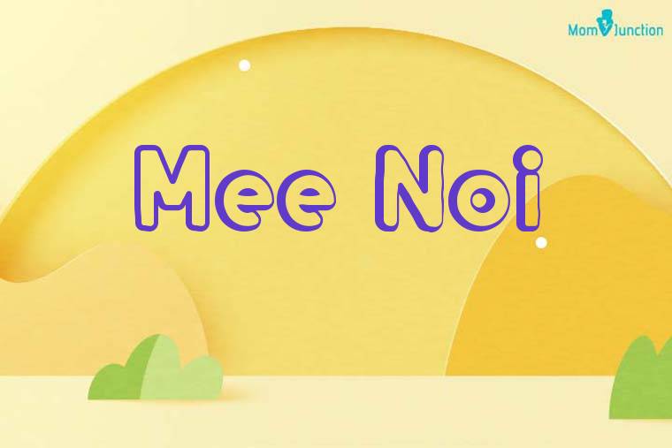 Mee Noi 3D Wallpaper