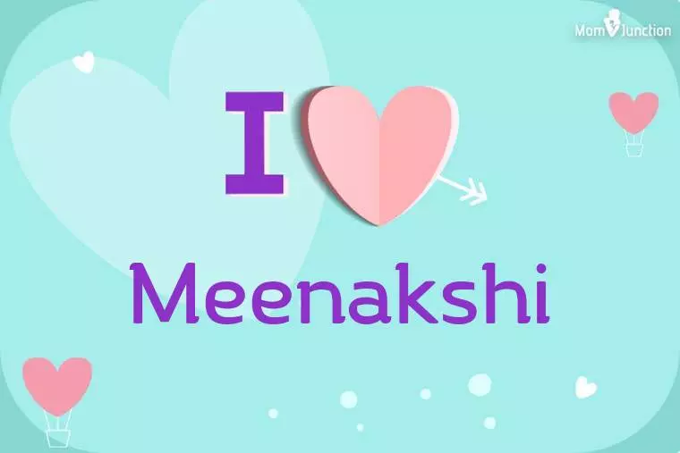 I Love Meenakshi Wallpaper