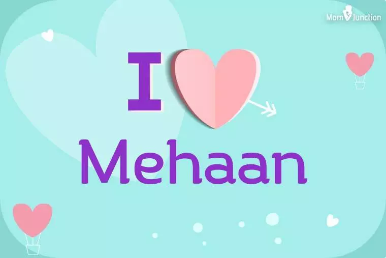 I Love Mehaan Wallpaper