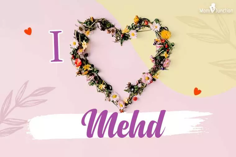I Love Mehd Wallpaper