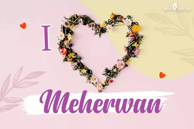 I Love Meherwan Wallpaper